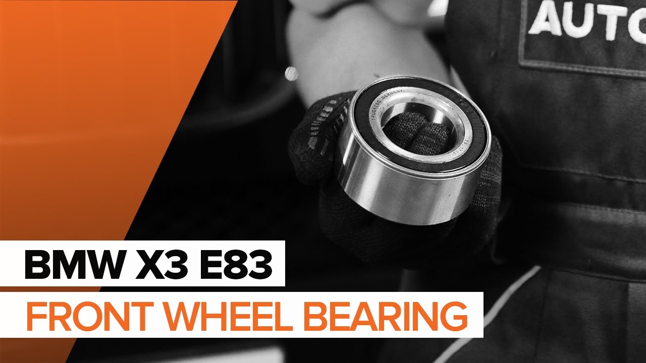 How to change Front wheel bearing on BMW X3 E83 TUTORIAL | AUTODOC