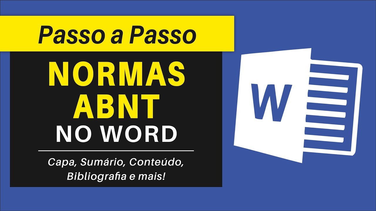 Normas ABNT: Formatação de Capa, Sumário, Conteúdo, Referências Bibliográficas e Numeração no Word