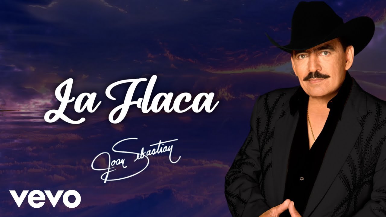 Joan Sebastian - La Flaca (Lyric Video)