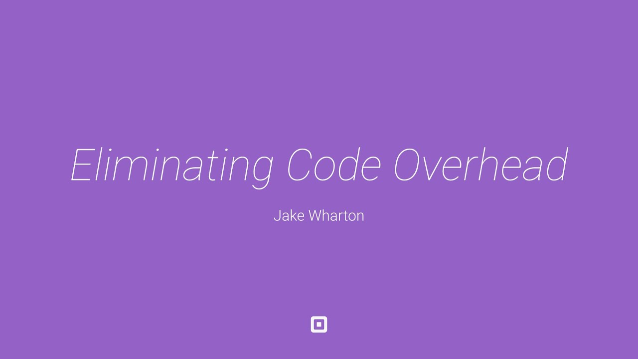 Streamlining Android Apps: Eliminating Code Overhead by Jake Wharton
