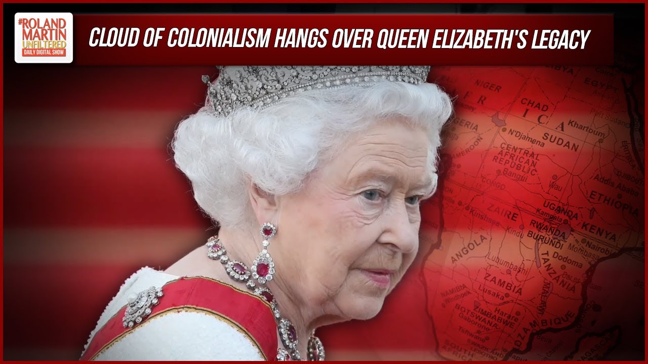 Queen Elizabeth's Death Sparks Questions About Colonialism & Impact Of Her Legacy | Roland Martin