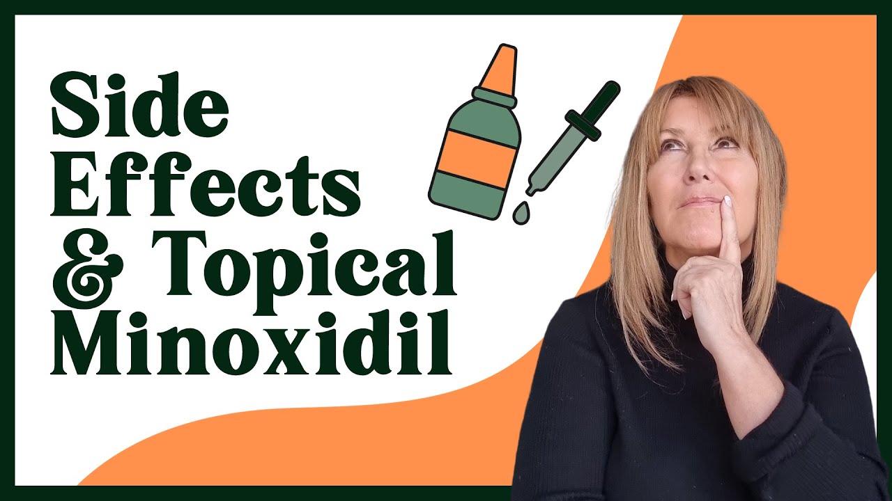 Side effects of Topical Minoxidil | Hair Loss Specialist Explains