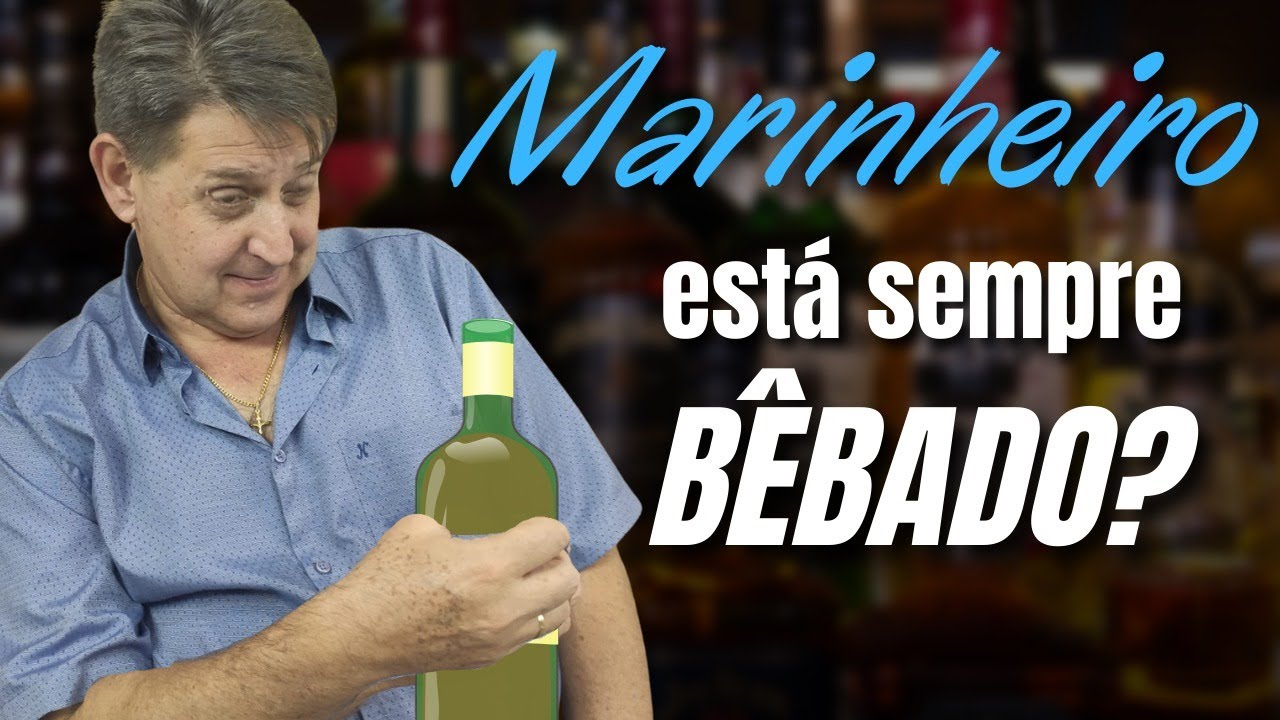 Marinheiro está sempre bêbado?