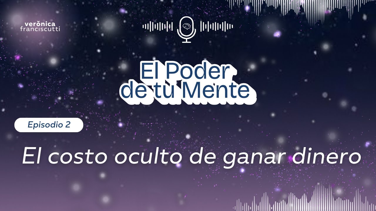 T3 Episodio 2: El costo oculto de ganar dinero