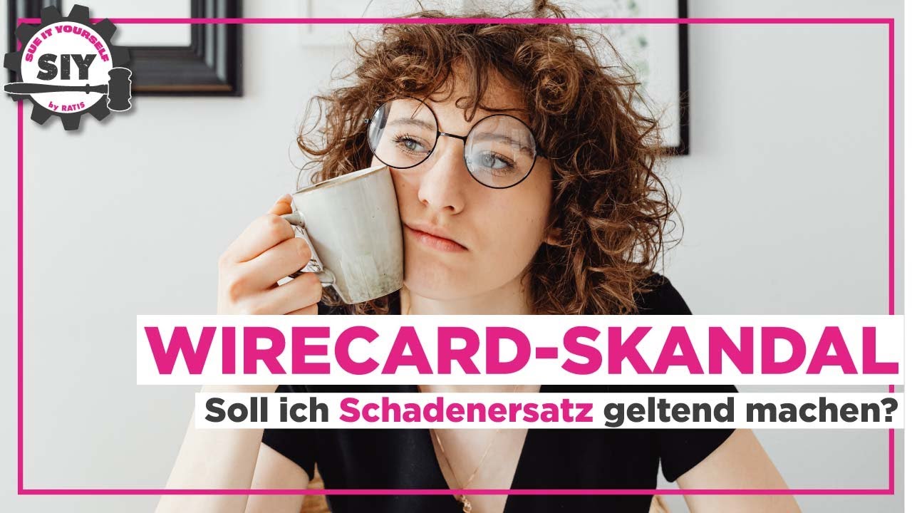 Wirecard-SKANDAL: Warum sich die Anmeldung zum Musterverfahren lohnt | Ernst & Young Schadenersatz
