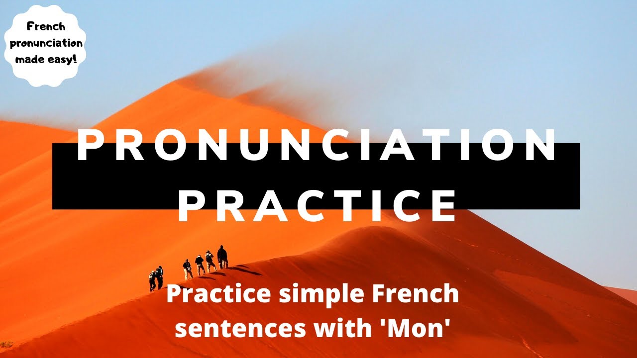 Extra French pronunciation exercise with ‘mon…..’(through Hindi & English)