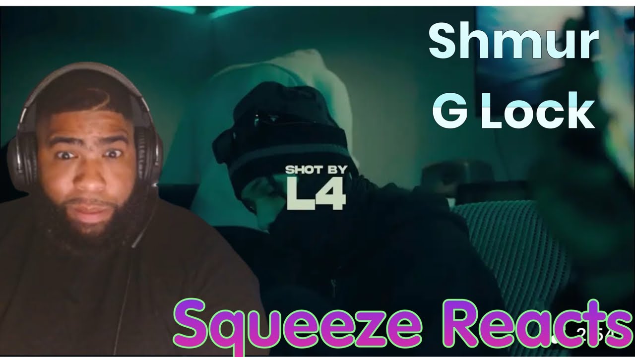 Shmur - G LOCK (Official video) Squeeze Reaction