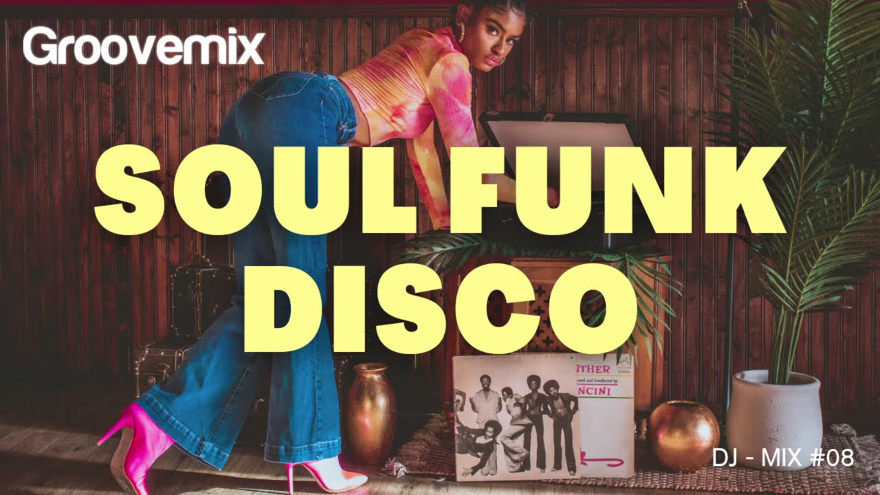 Groovemix #08 Soul Funk Disco DJ-mix