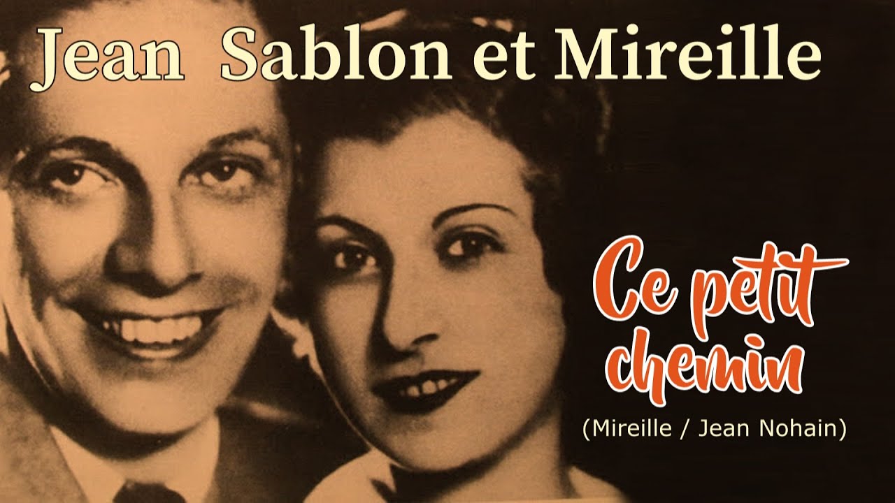 CE PETIT CHEMIN (Mireille et Jean Sablon)