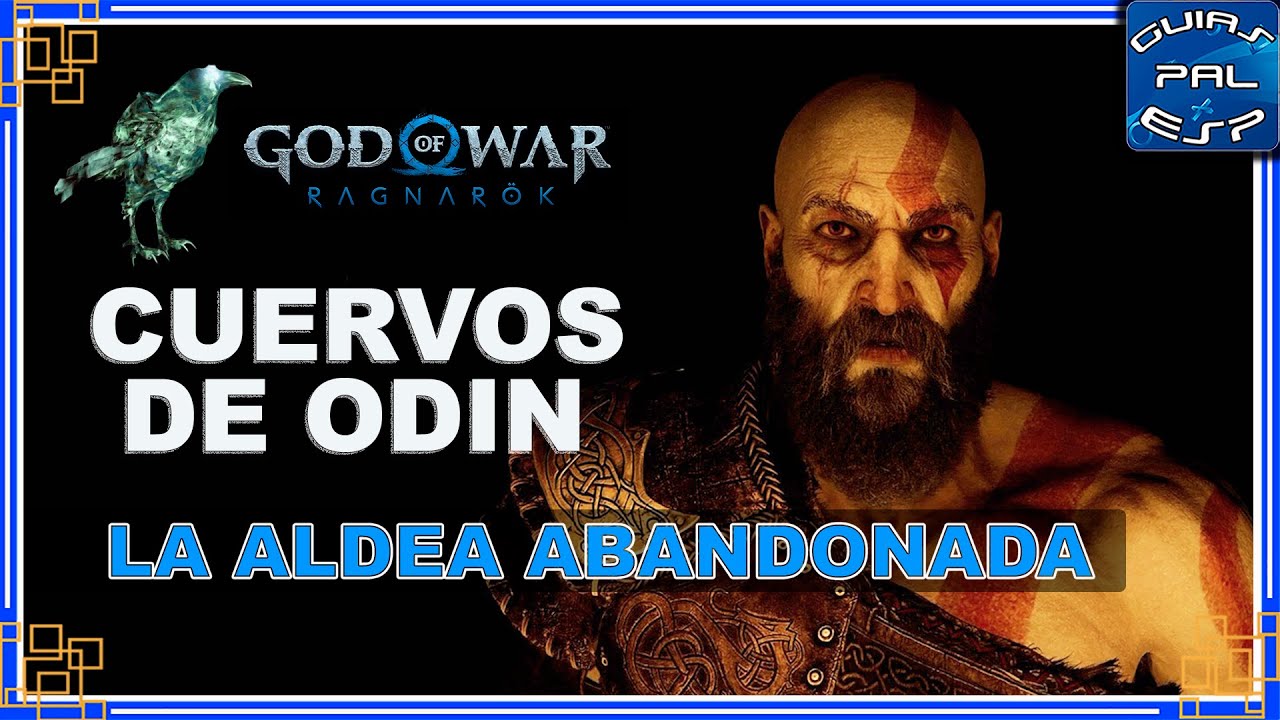 Cuervos de Od&iacute;n - La Aldea Abandonada (Vanaheim) - God of War Ragnar&ouml;k - Gu&iacute;a de coleccionables