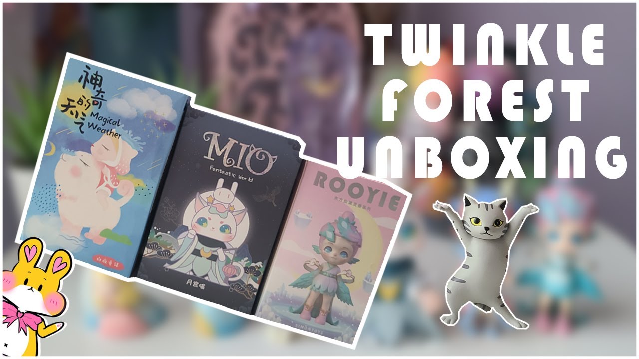 Twinkle Forest Blind Box Unboxing (ROOYIE Wonderland, MIO Fantastic World, KEMELife Magical Weather)