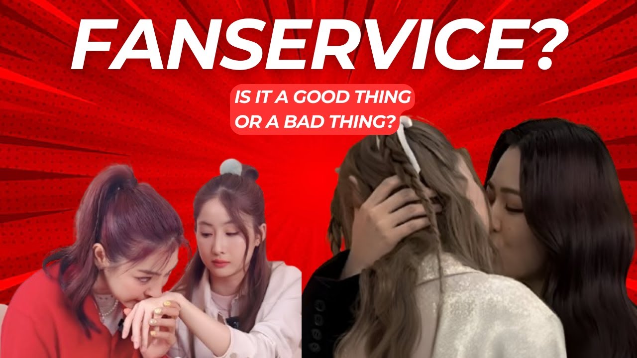 IS FANSERVICE GOOD OR A BAD THING IN THAI GL?