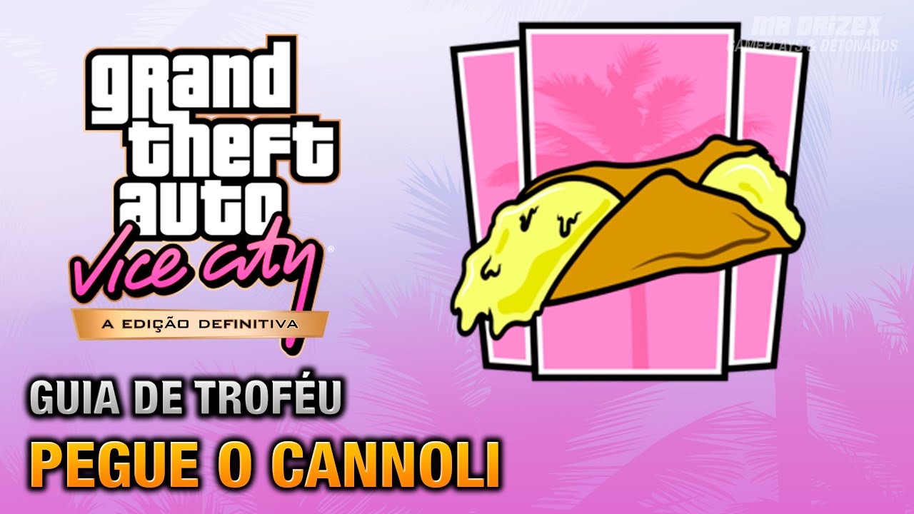 GTA Vice City - Guia de Troféu [Pegue o Cannoli]