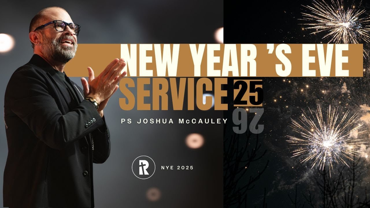 New Year's Eve Service | Pastor Joshua McCauley | Rhema Bible Church | 31 December 2025