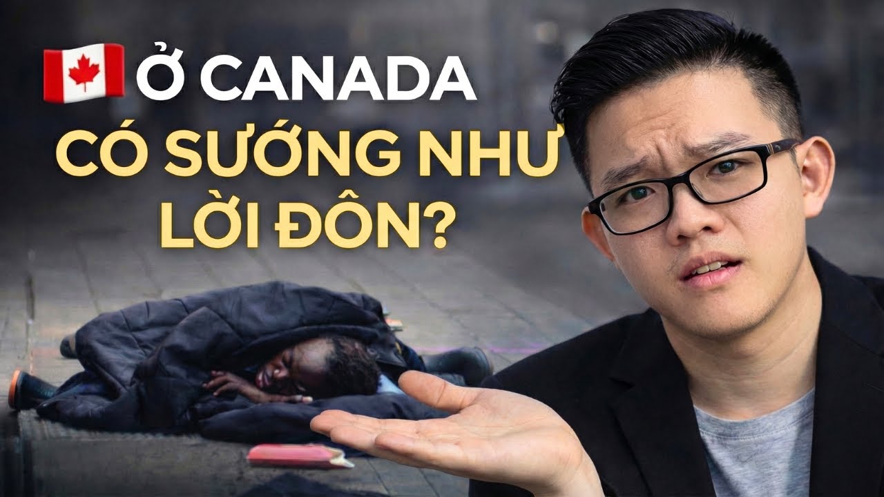 Cuộc Sống Canada Có Sướng Như Lời Đồn?