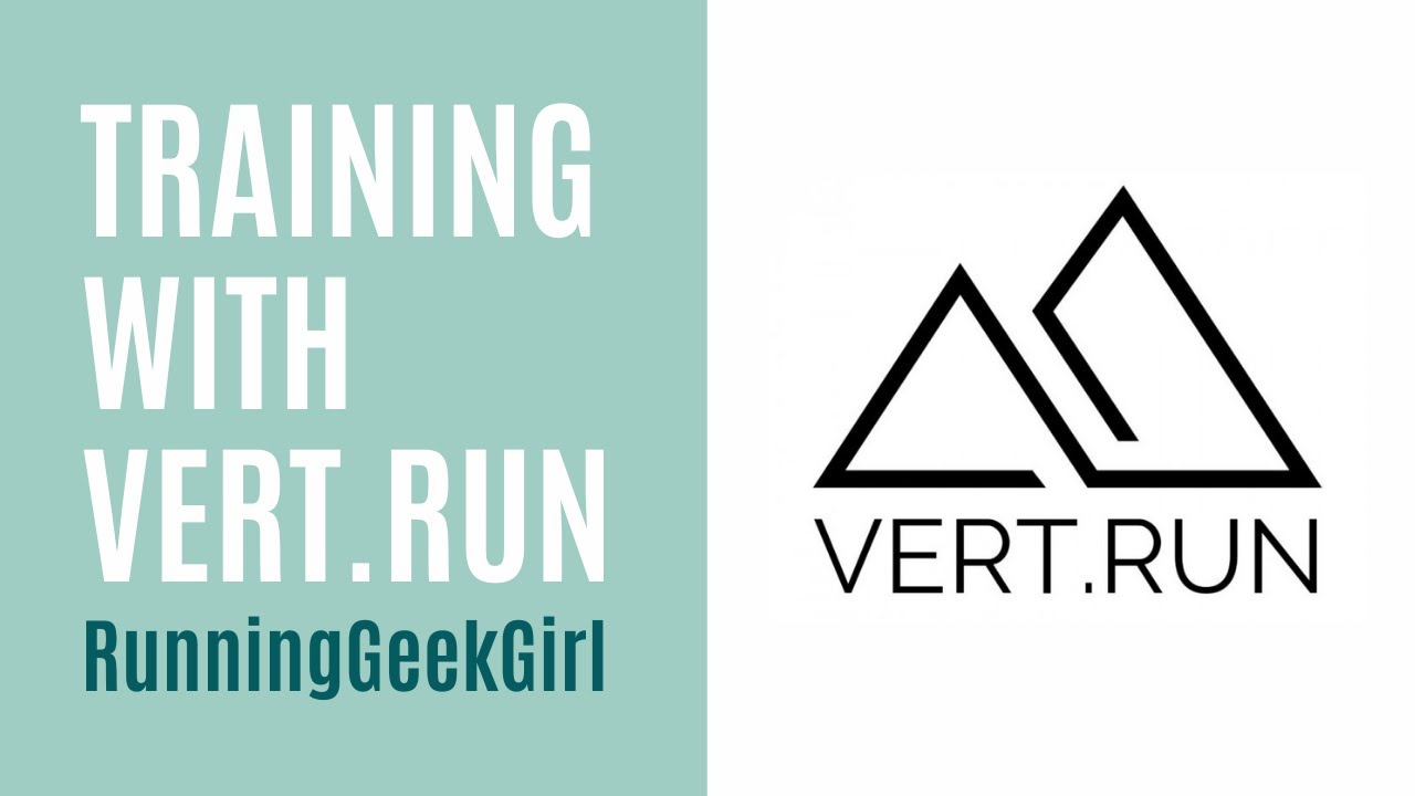 Training with Vert.Run | RunningGeekGirl