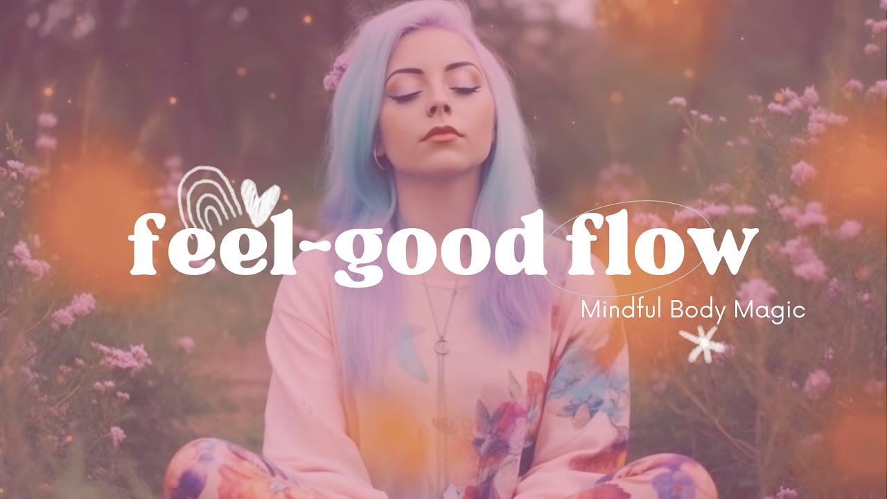 Feel-Good Flow: A Guided Meditation for Inner Peace and Happiness