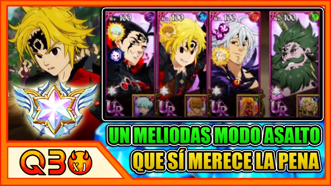 ¡LE HAN ECHO JUSTICIA (Por fín) AL MELIODAS MODO ASALTO! UN TANQUE DE LOCURA. | 7DS: Grand Cross