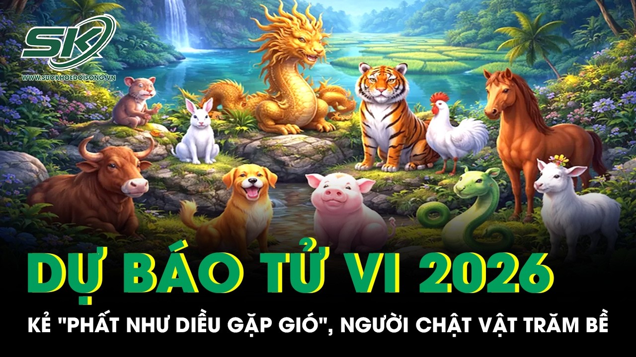 Tử vi năm 2026 hé lộ bất ngờ: Kẻ 