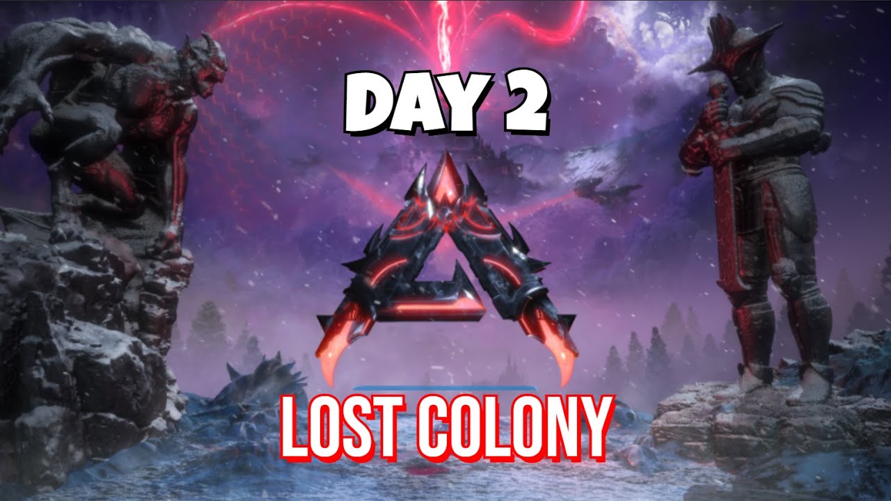 Lost Colony / Day 2 Killing Spree / Ark Survival Ascended