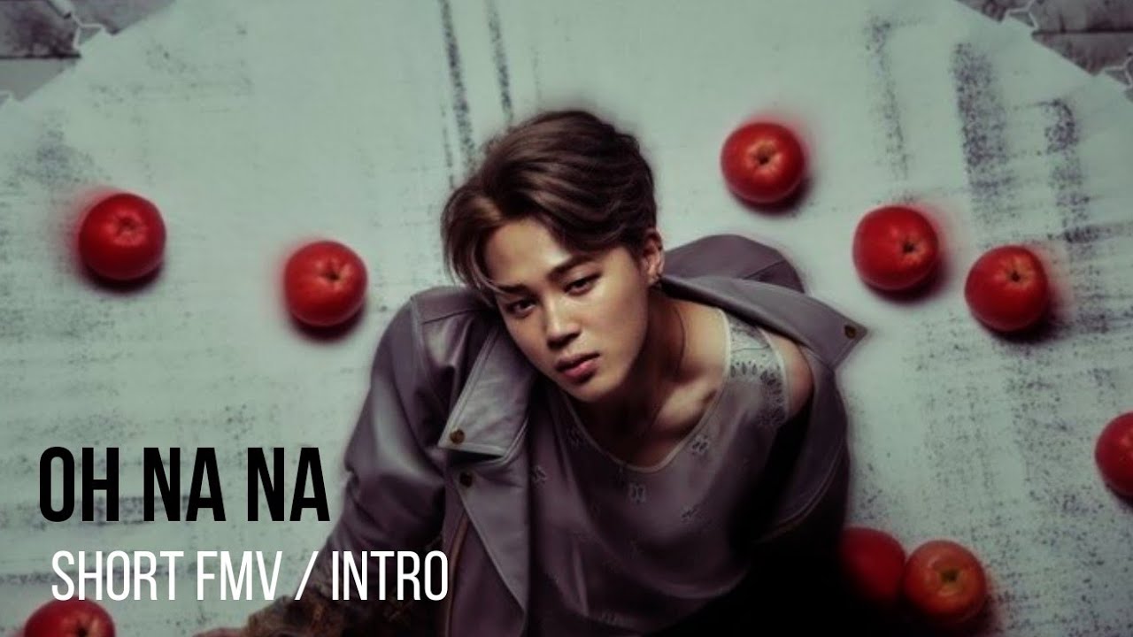💠JIMIN - Na Na | Intro/Short FMV