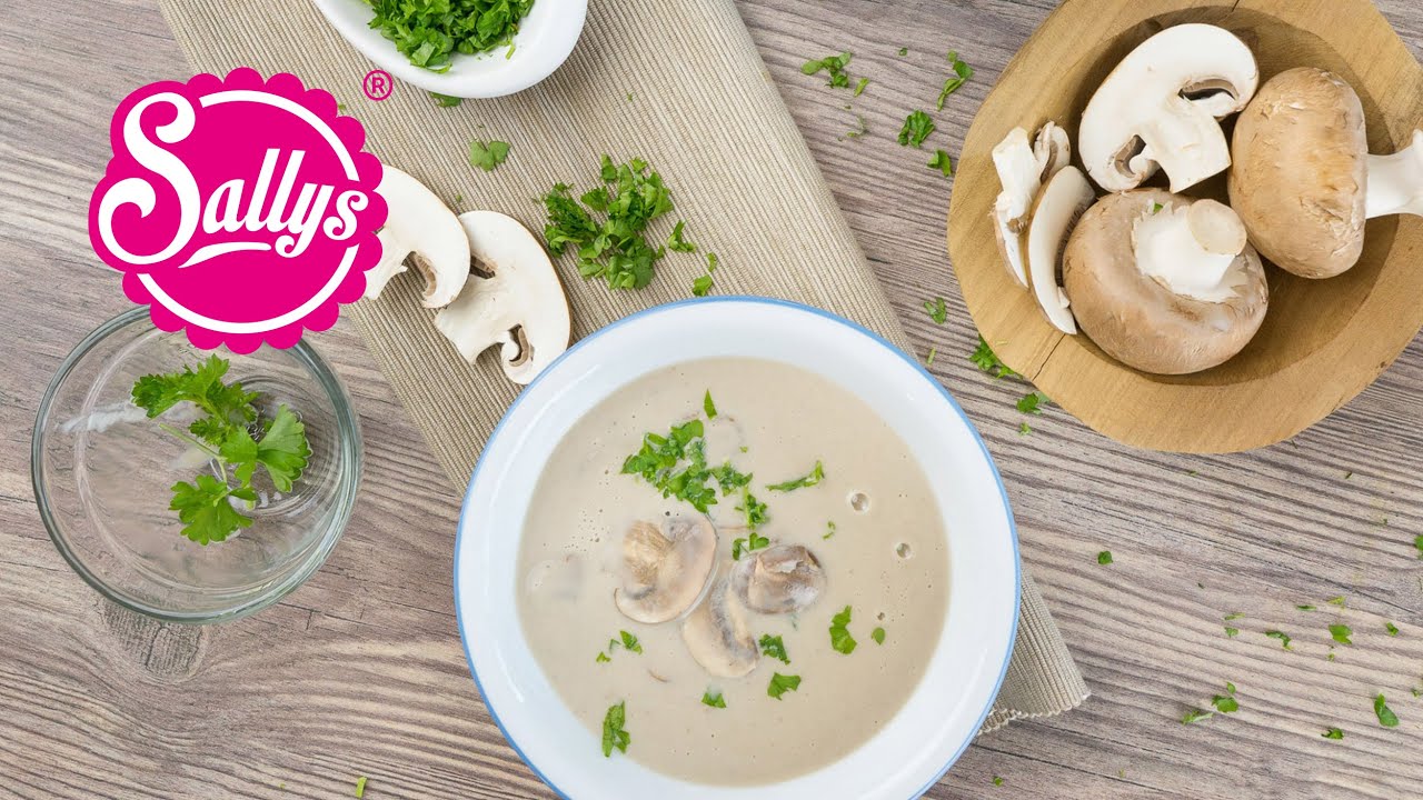 Samiras Lieblingssuppe &ndash; Champignon-Cremesuppe / Sallys Welt
