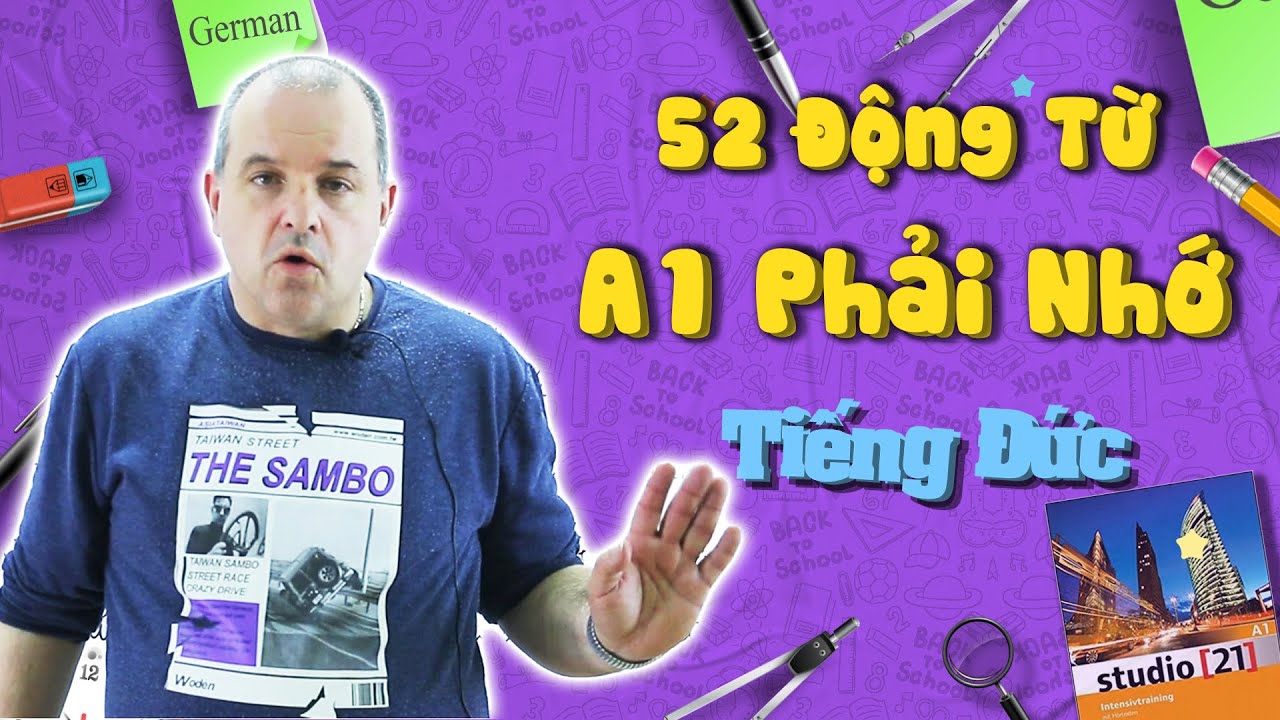 52 Động Từ Tiếng Đức A1 Phải Nhớ - Học Tiếng Đức các Động Từ A1 Quan Trọng