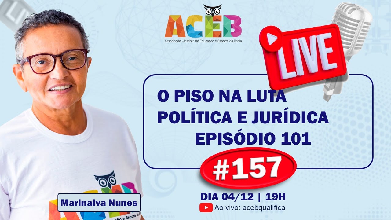 ACORDO DO PISO: “NADA SOBRE NÓS, SEM NÓS” #157 Live ACEB 04/12/2025: Participe da resenha!