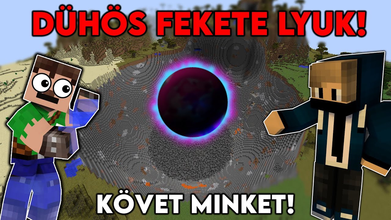 Egy Halálos FEKETE LYUK Követ Minket És Egyre NAGYOBBRA Nő...⚫️👀| w/ UborCraft