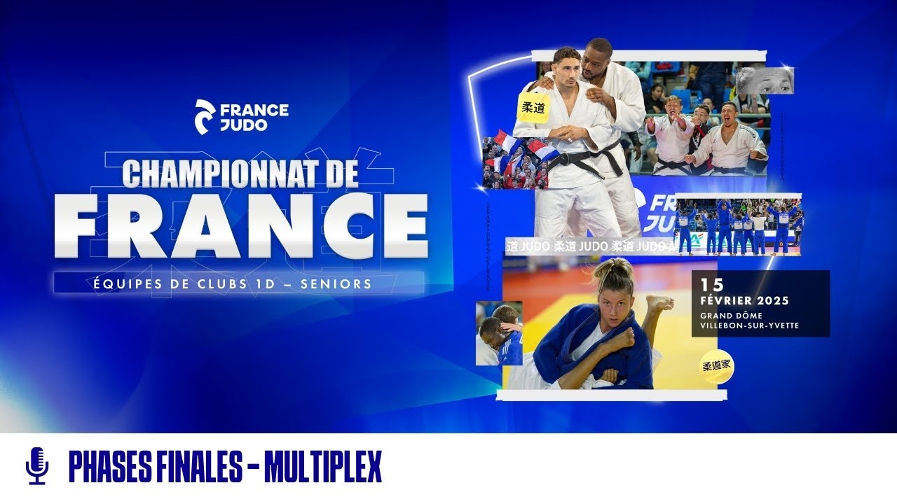 Multiplex Phases Finales : Championnat de France par équipes de clubs 1D 2025
