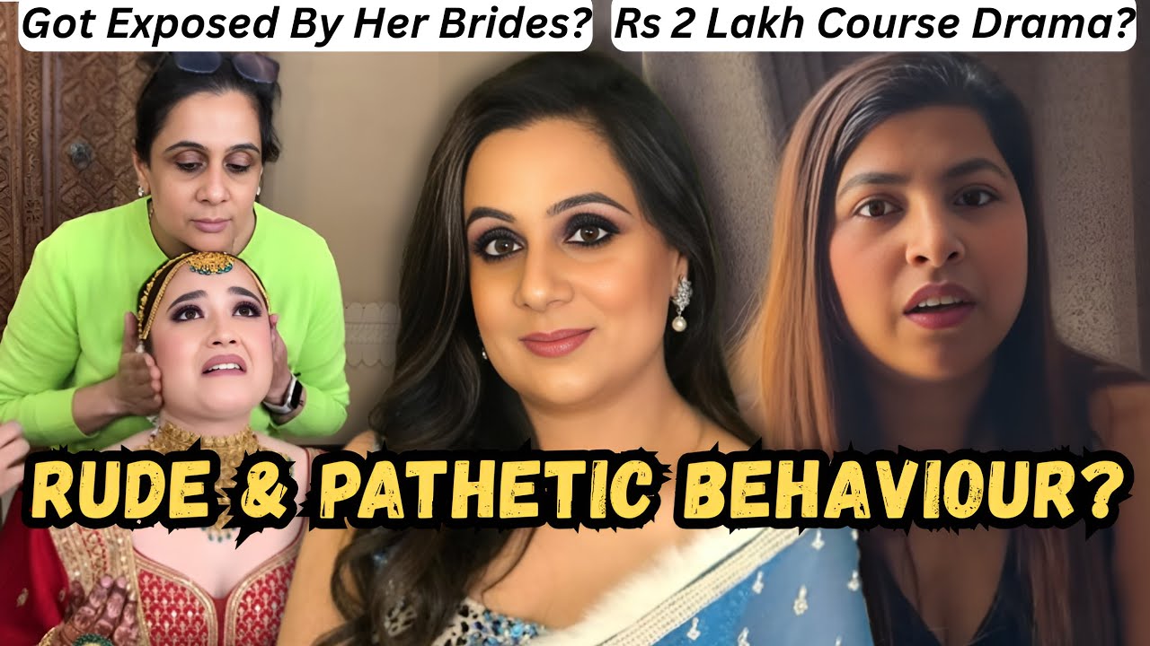 PARUL GARG MAKEUP CLASSES EXPOSED: BRIDE’S EXPOSES HER RUDE BEHAVIOUR?