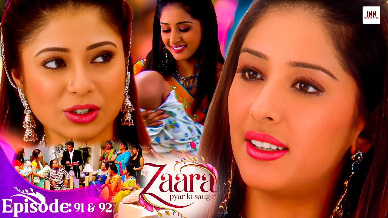 Zaara Pyar Ki Saugat |Episode 91 & 92 |Hit Love Story TV Serial 2025 | @INN Web Series  |New Tv Serial