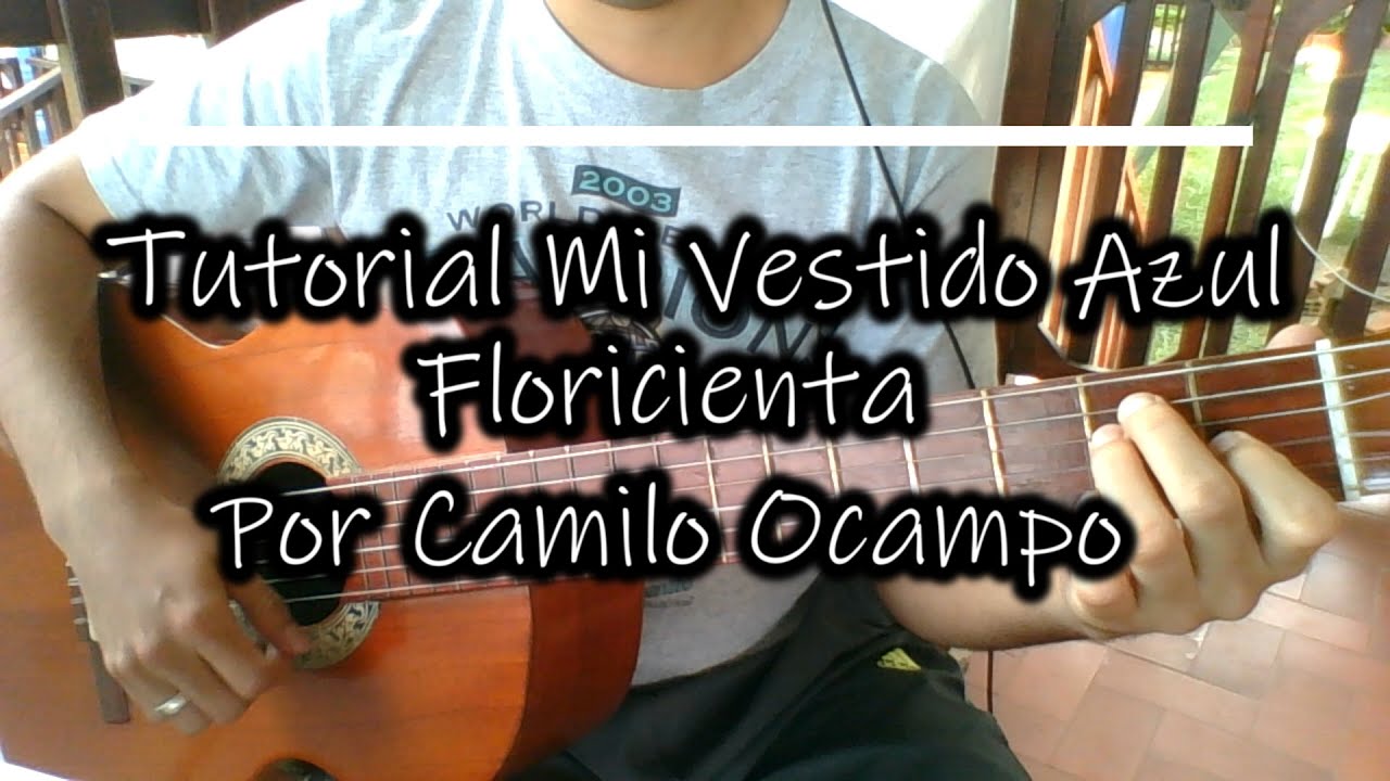 Tutorial Guitarra | Mi Vestido Azul de Floricienta | Camilo Ocampo | Nivel Medio