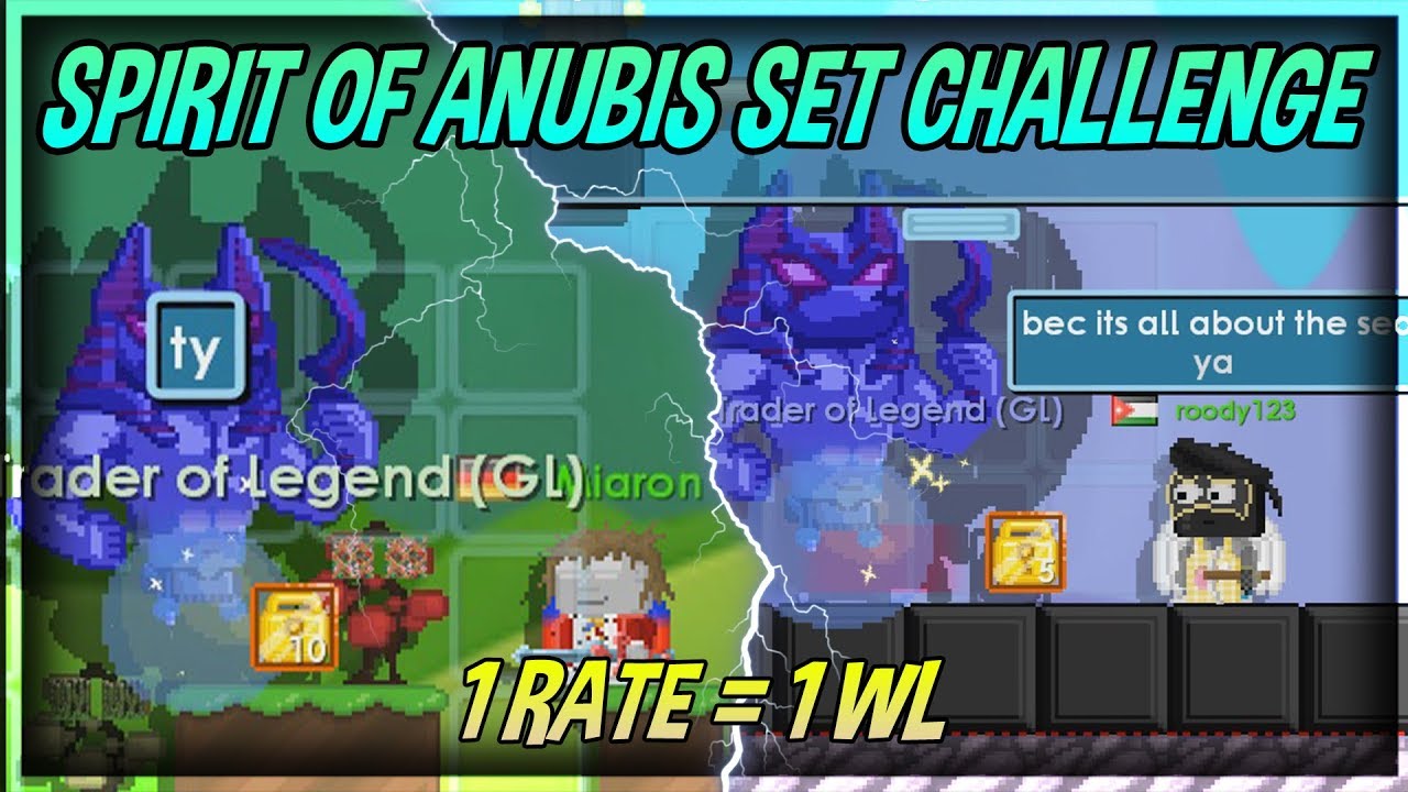 Spirit of Anubis Set Challenge ! ( 1 Rate = 1 WL )│Growtopia