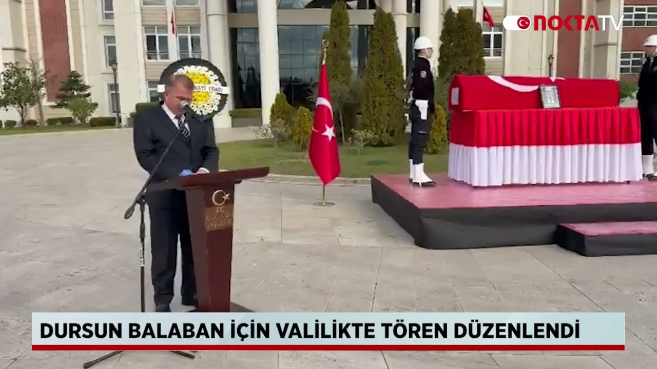 Dursun Balaban için Valilikte tören düzenlendi