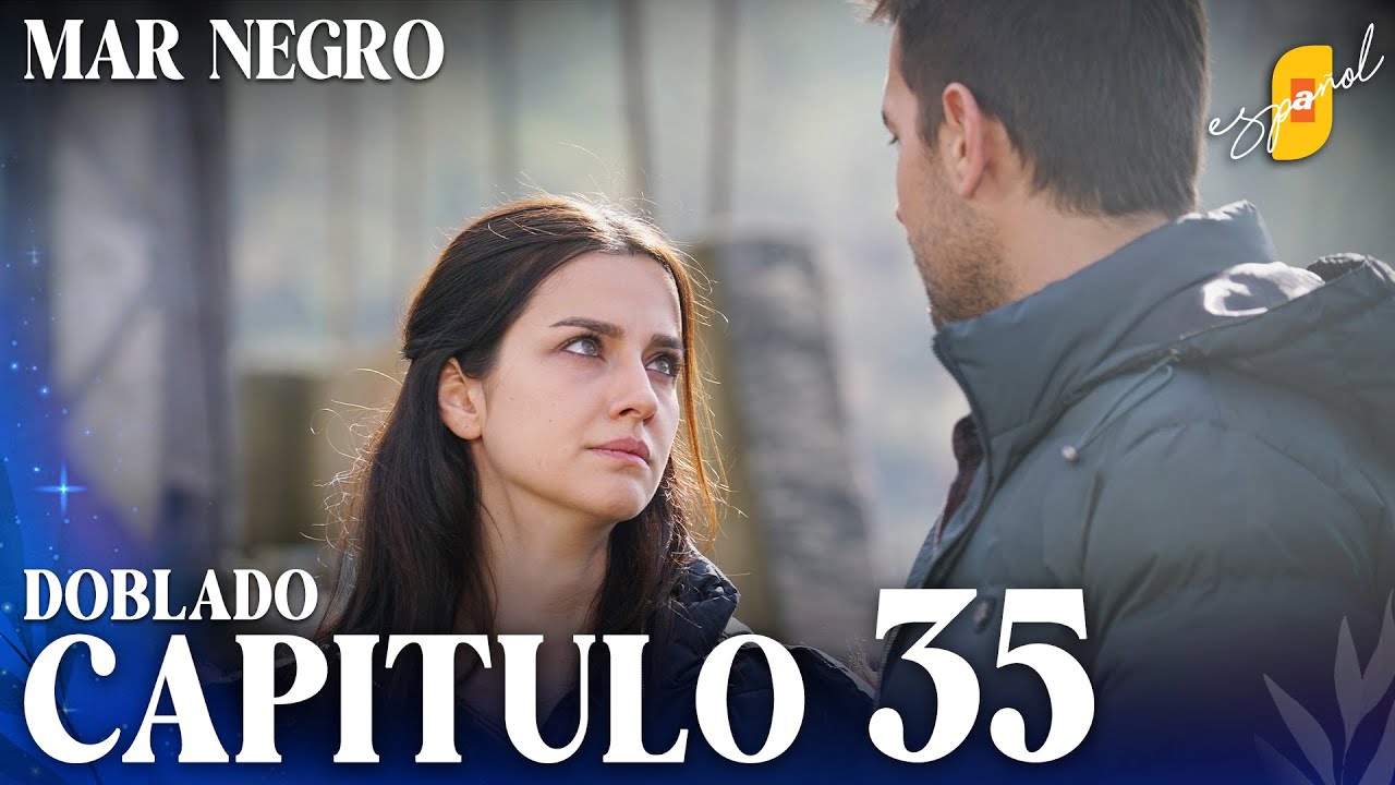 Mar Negro | Fugitiva - Capítulo 35