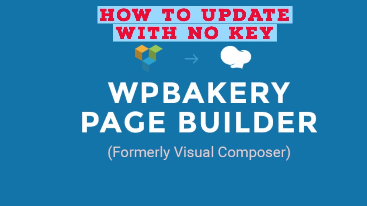 How to Update WP Bakery Page Builder Plugin with no key