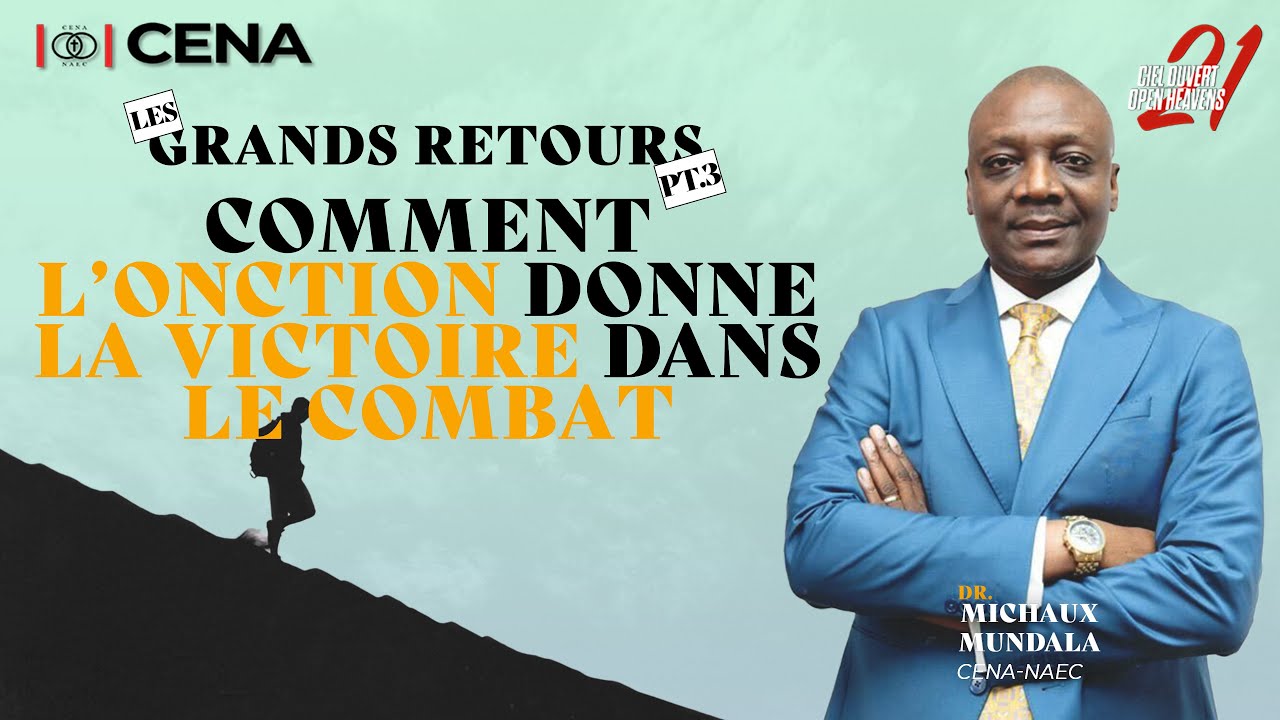 Comment l'onction donne la victoire dans le combat / Dr. Michaux M./CIEL OUVERT 21