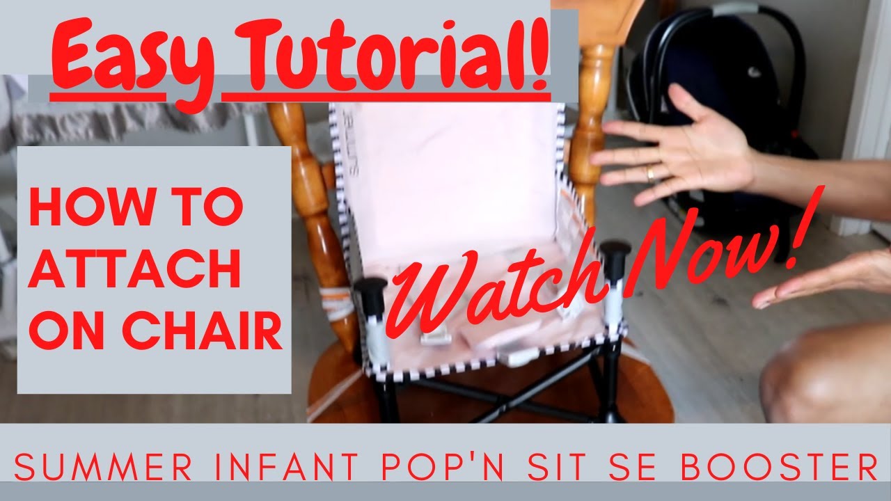 Summer Infant Pop'n Sit SE Booster Easy Tutorial (How To Hook It On The Chair)💕