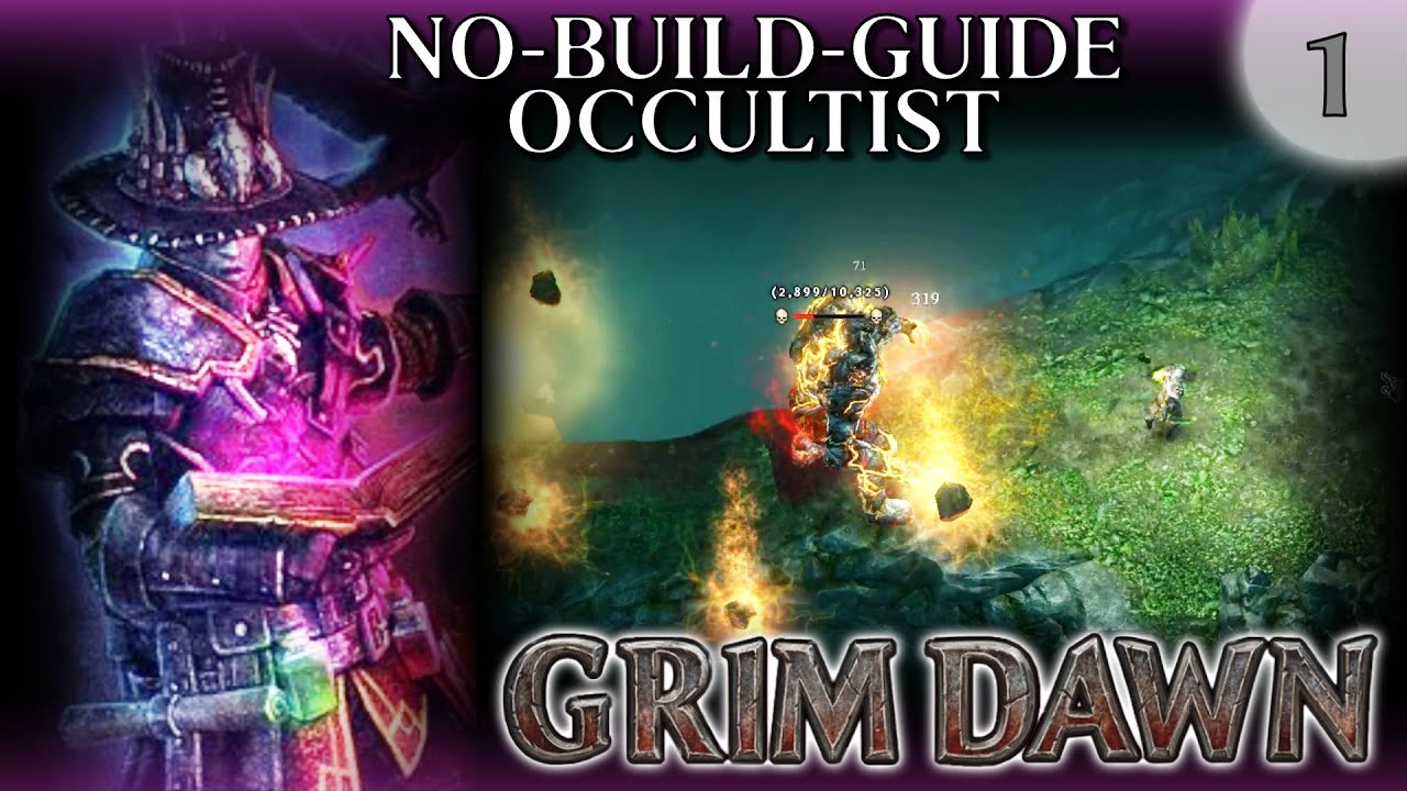 Grim Dawn No-Build-Guide Occultist #1 (Beginner Friendly)