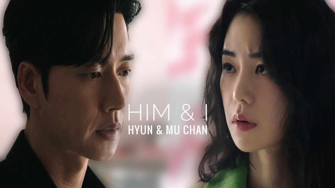 Him & I| Mu Chan & Hyun (1x10)