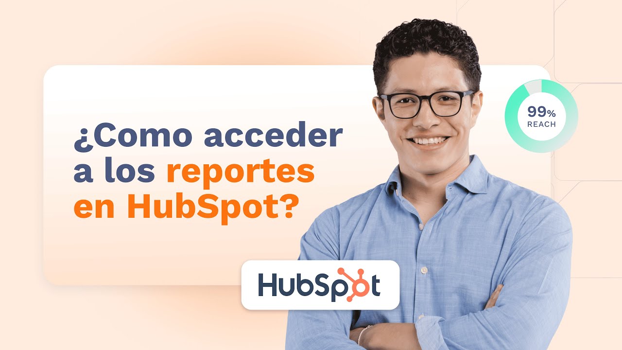 &iquest;C&oacute;mo acceder a los reportes en HubSpot? | Tutorial HubSpot