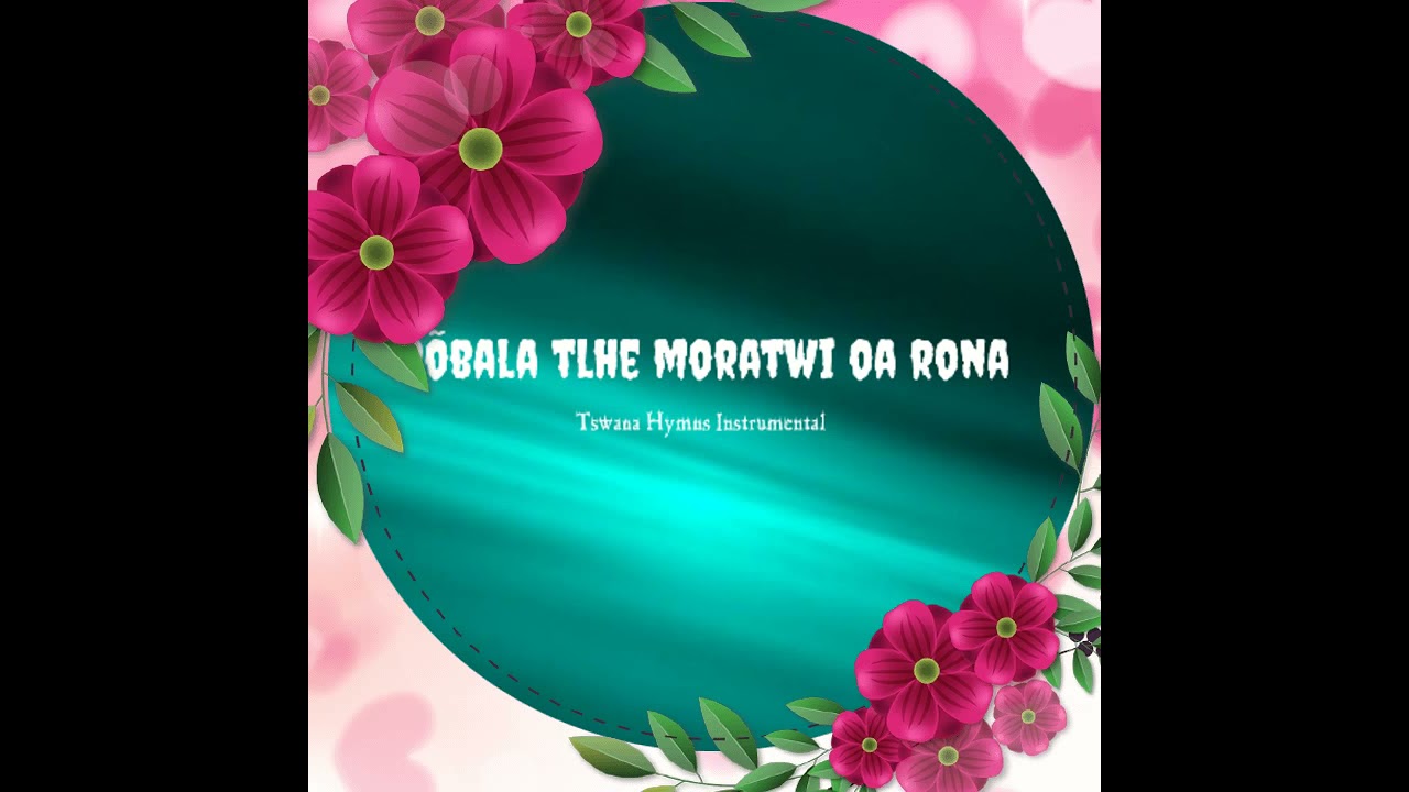 Robala Tlhe Moratwi Oa Rona | Instrumental Hymn & Lyrics | Farewell Funeral Song (Sleep on Beloved)