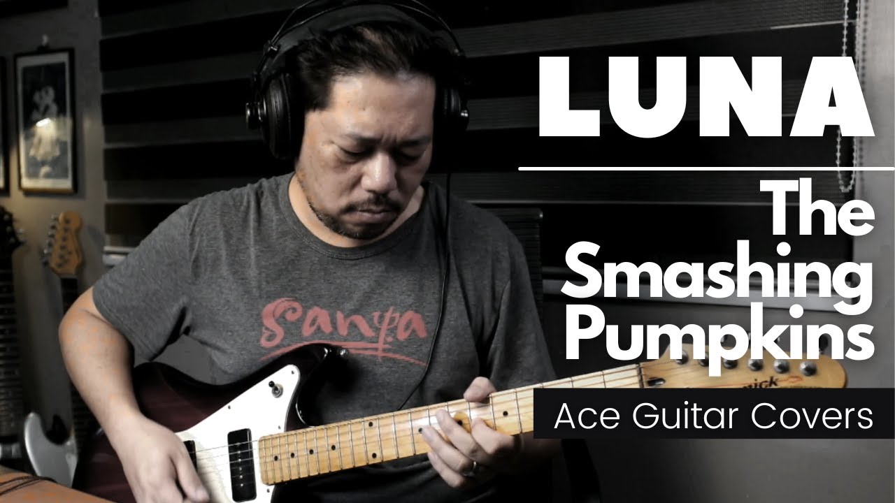 Smashing Pumpkins - Luna (Guitar Cover)