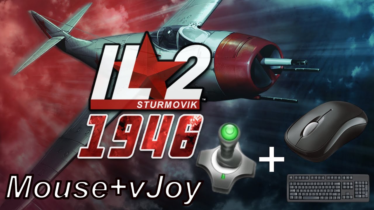 IL-2 Sturmovik: 1946 Mouse as Joystick tutorial | Mouse Control for All vJoy Supported Games