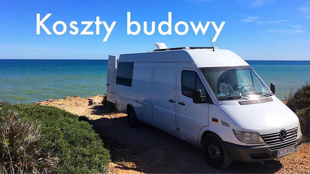 VAN LIFE // Ile kosztuje przerobienie Sprintera na kampera?