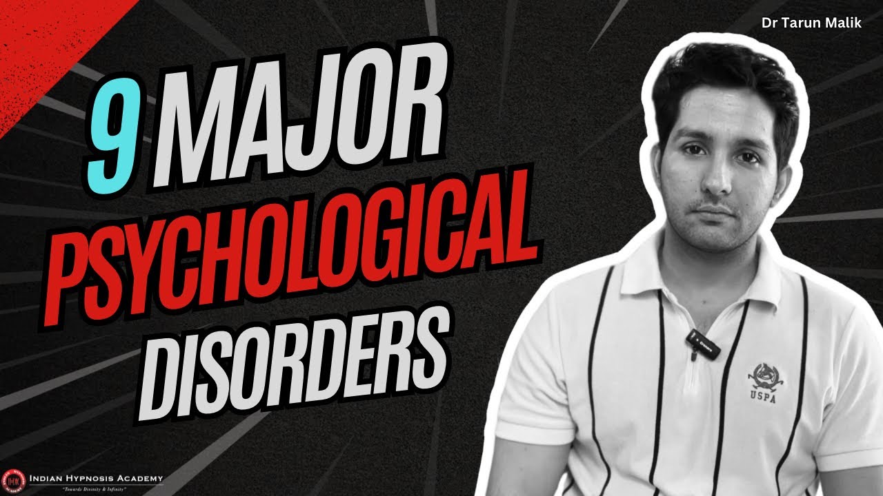 9 Types of Common Psychological Disorders | Explained by Dr Tarun Malik (in Hindi)