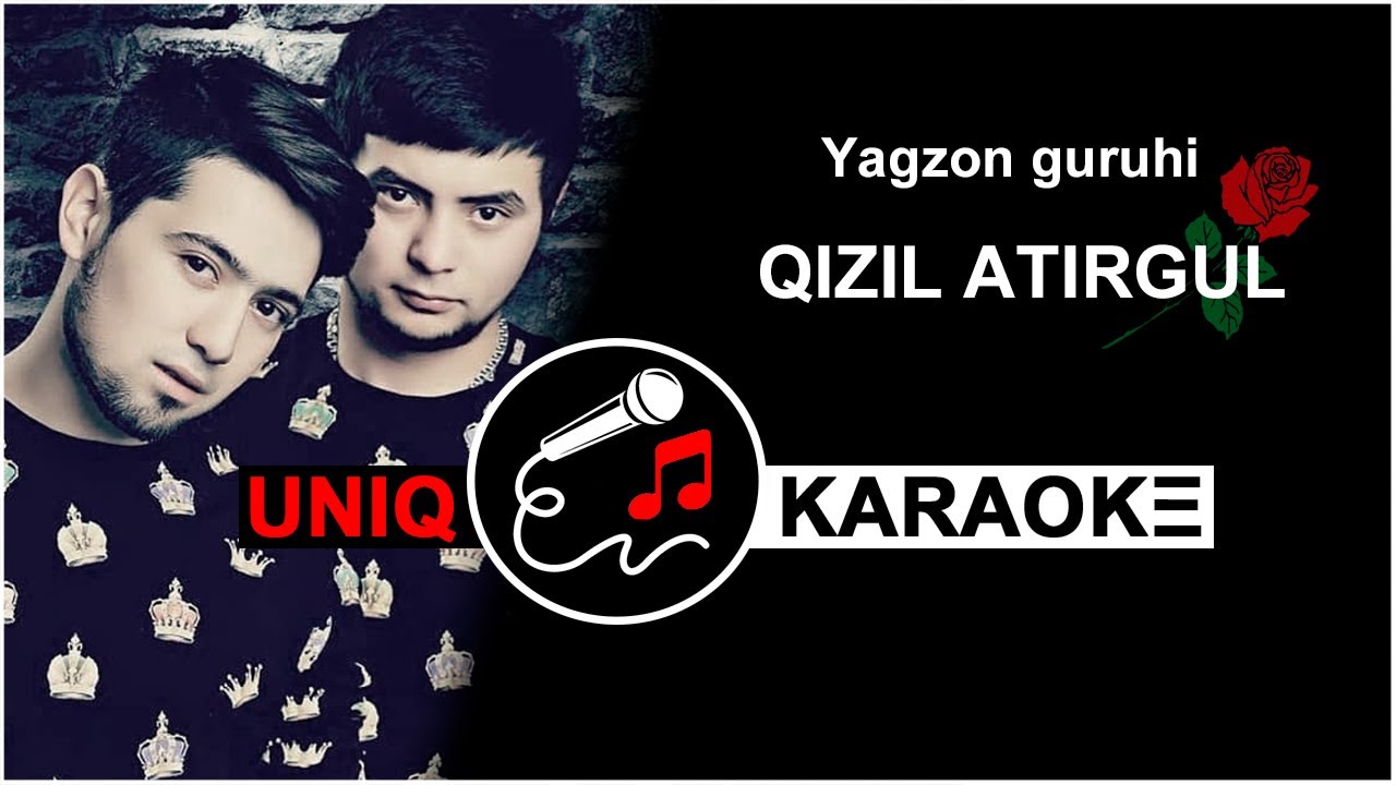Yagzon guruhi - Qizil atirgul | KARAOKE