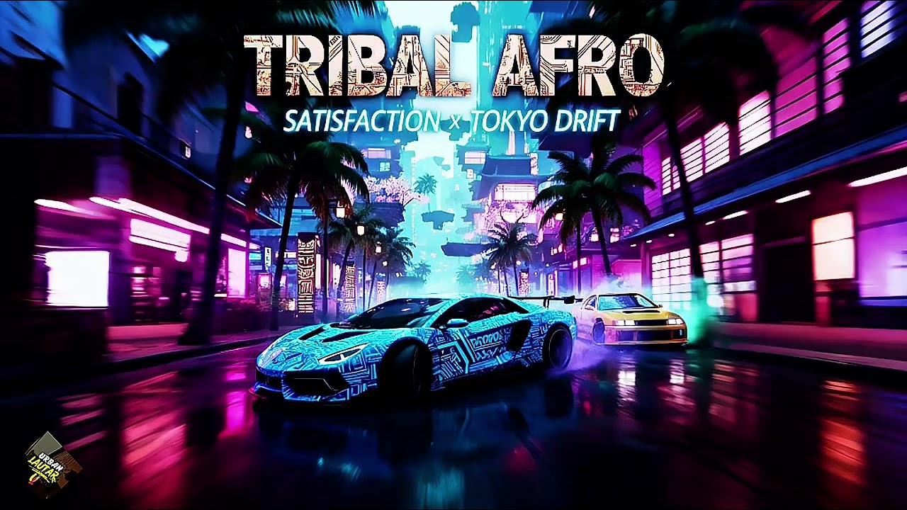 Satisfaction x Tokyo Drift (Tribal Afro Remix) 🔥 | Bass Boosted | Party Vibes (Official Video Music)