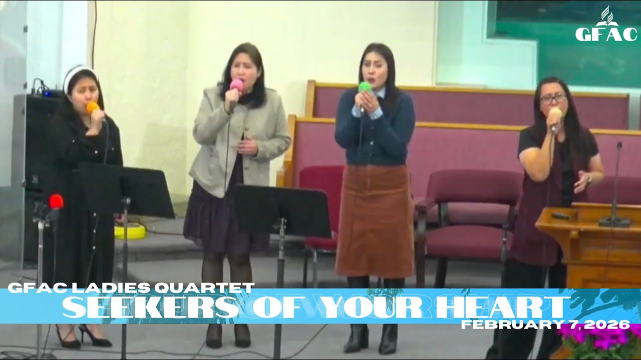 Seekers of Your Heart | GFAC Ladies Quartet | February 7, 2026